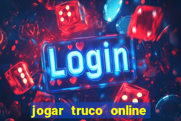 jogar truco online valendo dinheiro